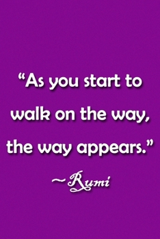 Paperback "As You Start to Walk on the Way, the Way Appears" Rumi Notebook: Lined Journal, 120 Pages, 6 x 9 inches, Lovely Gift, Soft Cover, Defocused Christmas Book