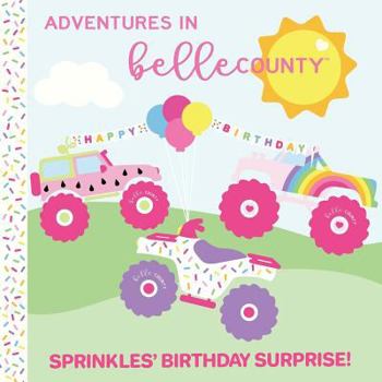 Paperback Adventures in Belle County: Sprinkles' Birthday Surprise! Book