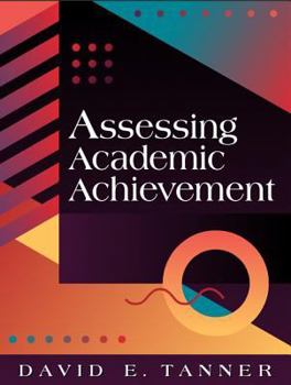 Paperback Assessing Academic Achievement Book