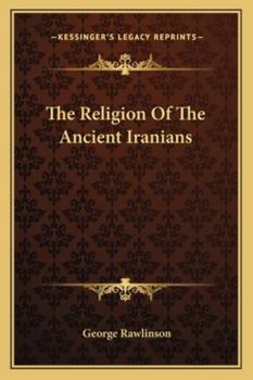 Paperback The Religion Of The Ancient Iranians Book