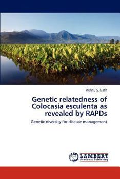 Paperback Genetic Relatedness of Colocasia Esculenta as Revealed by Rapds Book