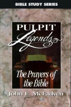 Hardcover Prayers of the Bible: Pulpit Legends Book