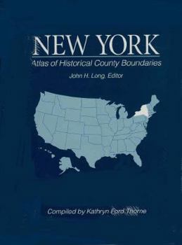 Hardcover New York: Atlas of Historical County Boundaries Book