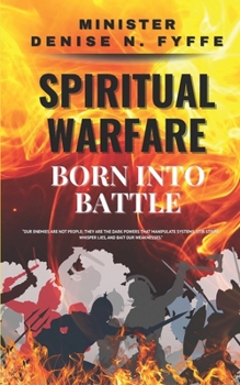 Spiritual Warfare: Born into Battle