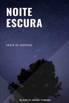 Paperback Noite escura: conto de suspense [Portuguese] Book