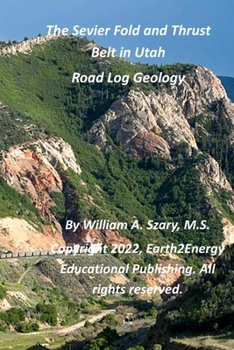 Paperback The Sevier Fold and Thrust Belt in Utah: Road Log Geology Book