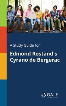 Paperback A Study Guide for Edmond Rostand's Cyrano De Bergerac Book