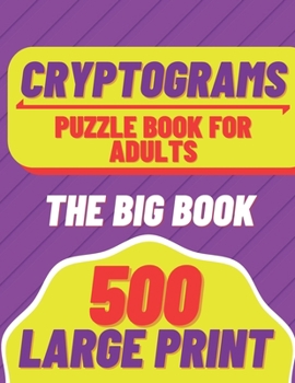 Paperback cryptograms: puzzle book for adults 500 Large Print The Big Book Puzzles to Sharp your mind Book