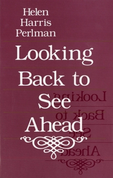 Paperback Looking Back to See Ahead Book