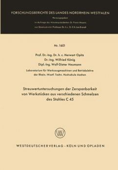 Paperback Streuwertuntersuchungen Der Zerspanbarkeit Von Werkstücken Aus Verschiedenen Schmelzen Des Stahles C 45 [German] Book