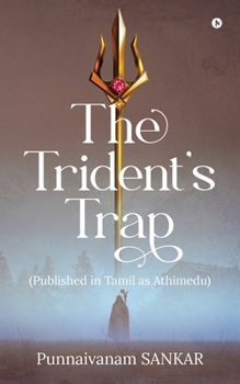 Paperback The Trident's Trap: (Published in Tamil as Athimedu) Book