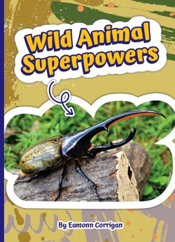 Library Binding Wild Animal Superpowers Book