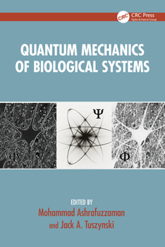 Hardcover Quantum Mechanics of Biological Systems Book