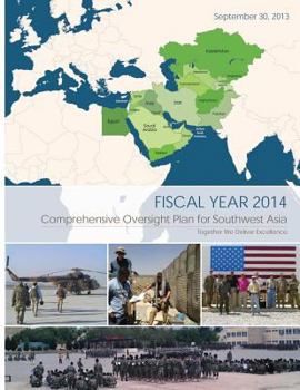 Paperback Comprehensive Oversight Plan for Southwest Asia: Fiscal Year 2014 Book