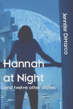 Paperback Hannah at Night and Twelve Other Stories Book