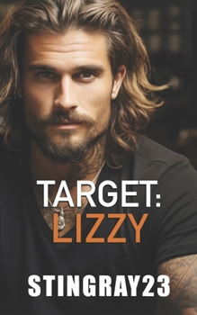 Paperback Target Lizzy: Steamy Military Romantic Suspense Book