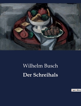 Paperback Der Schreihals: Ein satirischer Blick auf die Absurditäten des Alltags [German] Book