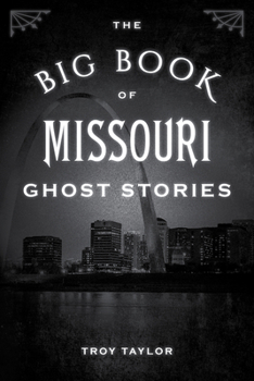 Paperback The Big Book of Missouri Ghost Stories Book