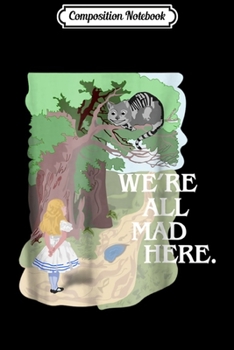 Composition Notebook: This Way or That Cheshire Cat Alice in Wonderland  Journal/Notebook Blank Lined Ruled 6x9 100 Pages