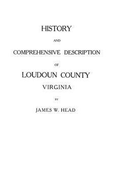 Paperback History and Comprehensive Description of Loudoun County, Virginia Book