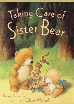 Hardcover Taking Care of Sister Bear Book