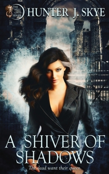 A Shiver of Shadows - Book #2 of the Hell Gate