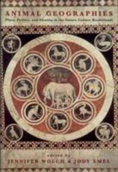 Paperback Animal Geographies: Place, Politics and Identity in the Nature-Culture Borderlands Book