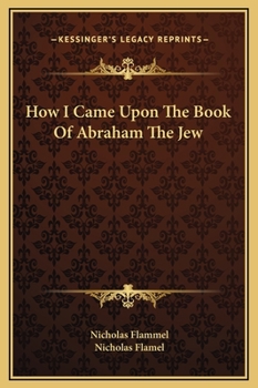 Hardcover How I Came Upon The Book Of Abraham The Jew Book