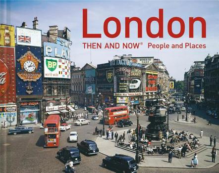 Hardcover London Then and Now(r): People and Places Book