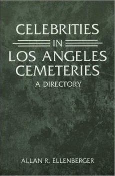Paperback Celebrities in Los Angeles Cemeteries: A Directory Book