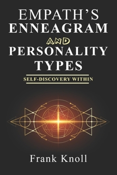 Paperback Empath's Enneagram and Personality Types: Self-Discovery Within Book