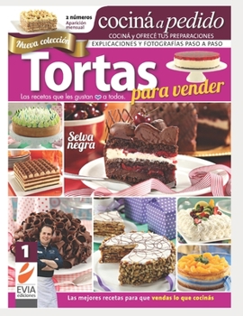 Paperback Tortas para vender 1: Las recetas que les gustan a todos [Spanish] Book