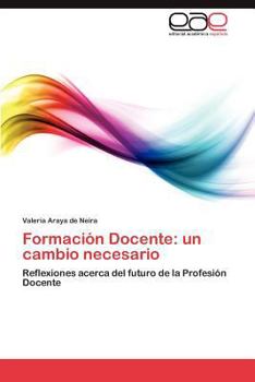 Paperback Formacion Docente: Un Cambio Necesario [Spanish] Book
