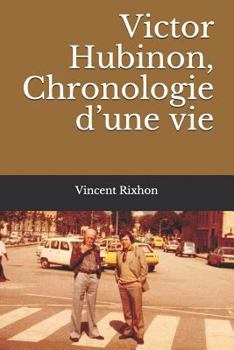 Paperback Victor Hubinon, Chronologie d'Une Vie [French] Book