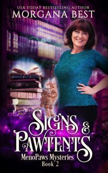 Paperback Signs and Pawtents: A Paranormal Women's Fiction Cozy Mystery (MenoPaws Mysteries) Book