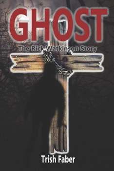 Paperback Ghost: The Rick Watkinson Story Book