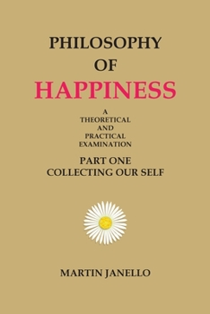 Paperback Philosophy of Happiness: Part One Book