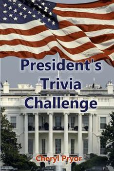 Paperback Presidents Trivia Challenge: George Washington through Donald Trump Book