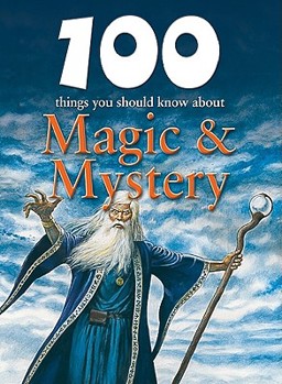 Library Binding 100 Things You Should Know about Magic & Mystery Book