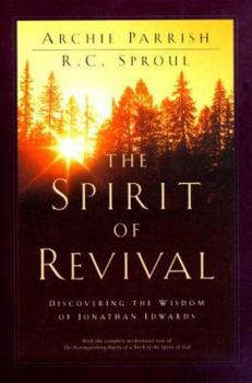 Hardcover The Spirit of Revival: Discovering the Wisdom of Jonathan Edwards Book