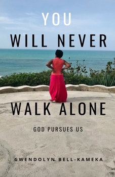 Paperback You Will Never Walk Alone: God Pursues Us Book