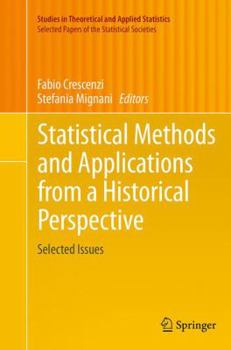 Paperback Statistical Methods and Applications from a Historical Perspective: Selected Issues Book