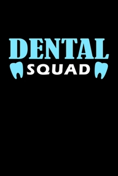 Paperback Dental Squad: Dentist Journal Notebook Book