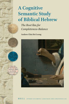 Hardcover A Cognitive Semantic Study of Biblical Hebrew Book