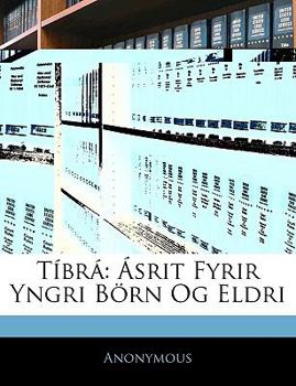 Paperback Tíbrá: Ásrit Fyrir Yngri Börn Og Eldri [Icelandic] Book