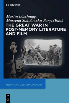 Paperback The Great War in Post-Memory Literature and Film Book