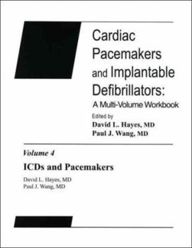 Paperback Icds and Pacemakers: Cardiac Pacemakers and Implantable Defibrillators: A Multi-Volume Workbook Book