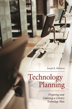 Paperback Technology Planning: Preparing and Updating a Library Technology Plan Book