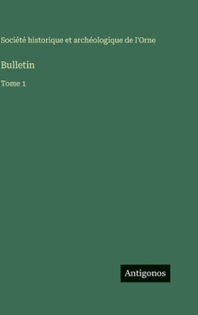 Hardcover Bulletin: Tome 1 [French] Book