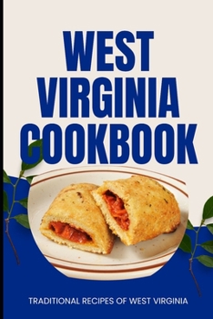 Paperback West Virginia Cookbook: Traditional Recipes of West Virginia Book